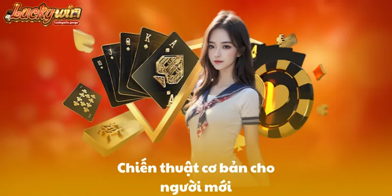 Chiến thuật cơ bản cho người mới